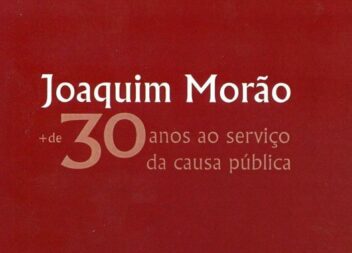 A vida pública de Joaquim Morão, ao longo de mais de 30 anos, é o tema de um Liv