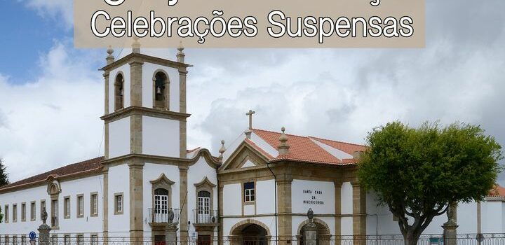 Pandemia suspende missa na Igreja  Senhora da Graça em Castelo Branco