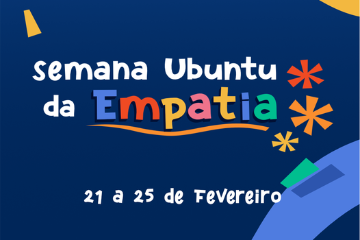 A Semana Ubuntu da Empatia