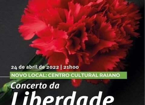 Concerto da Liberdade desta noite vai ser no Centro Cultural Raiano